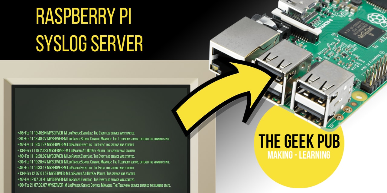 Raspberry Pi Syslog Server Setup The Geek Pub